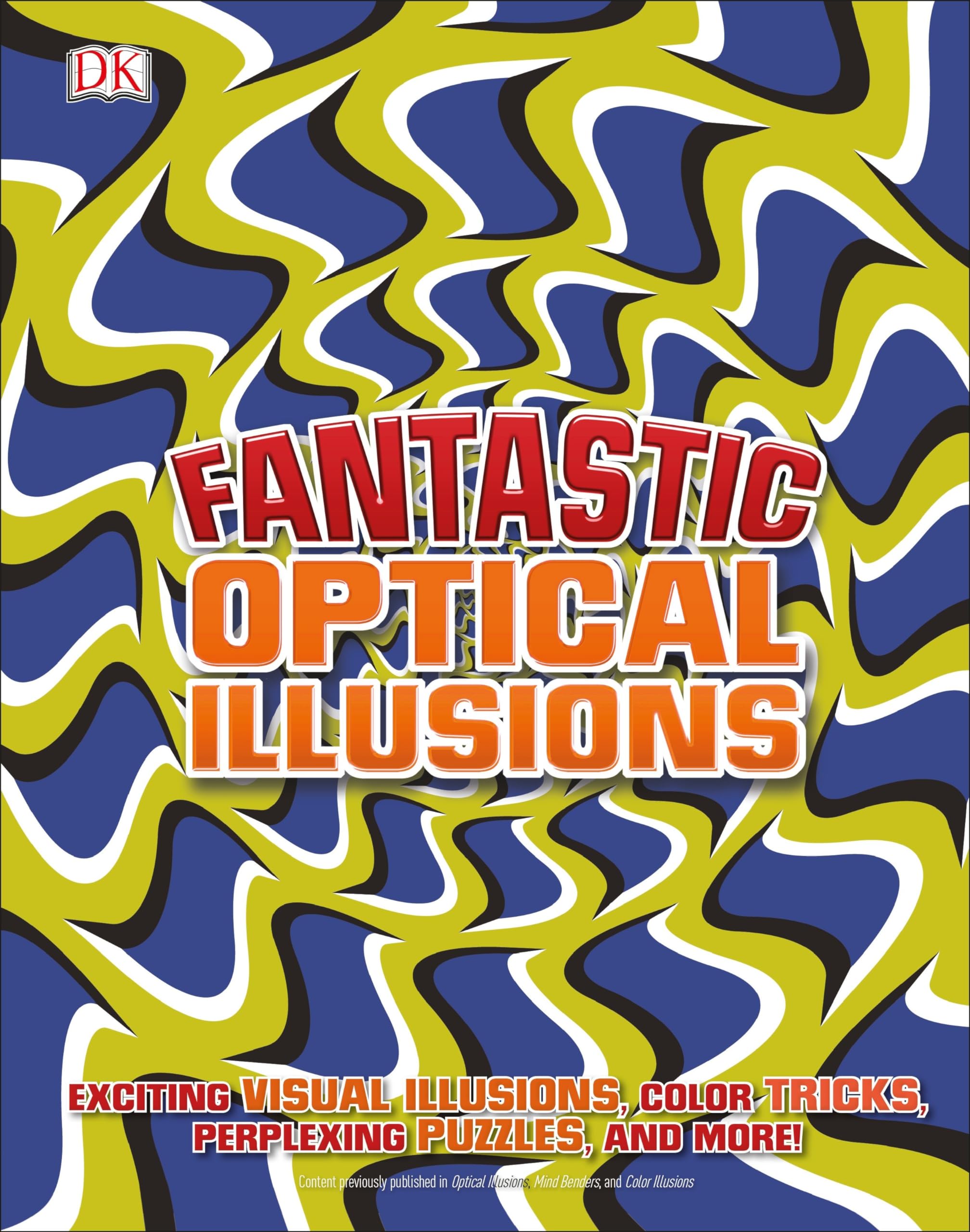 fantastic optical illusions 1st edition dk 1465468048, 9781465468048