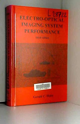 electro optical imaging system performance 3rd edition gerald c. holst 0819446602, 9780819446602