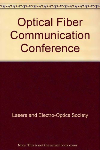 optical fiber communication conference  lasers and electro optics society 1557520216, 9781557520210