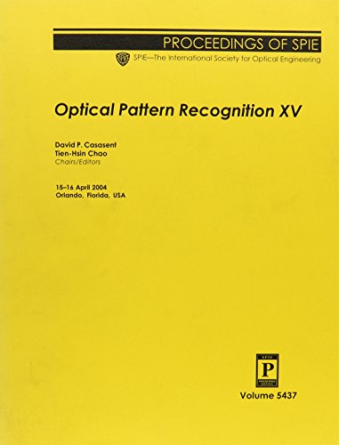 optical pattern recognition xv new edition david p. casasent, tien hsin chao 0819453609, 9780819453600