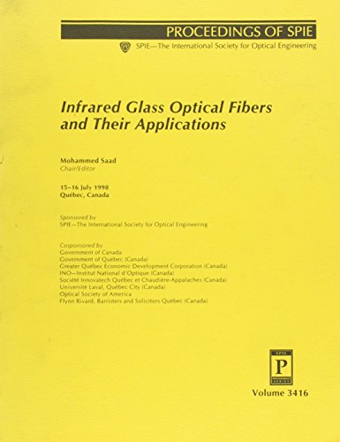 infrared glass optical fibers and their applications  mohammed saad 0819428701, 9780819428707