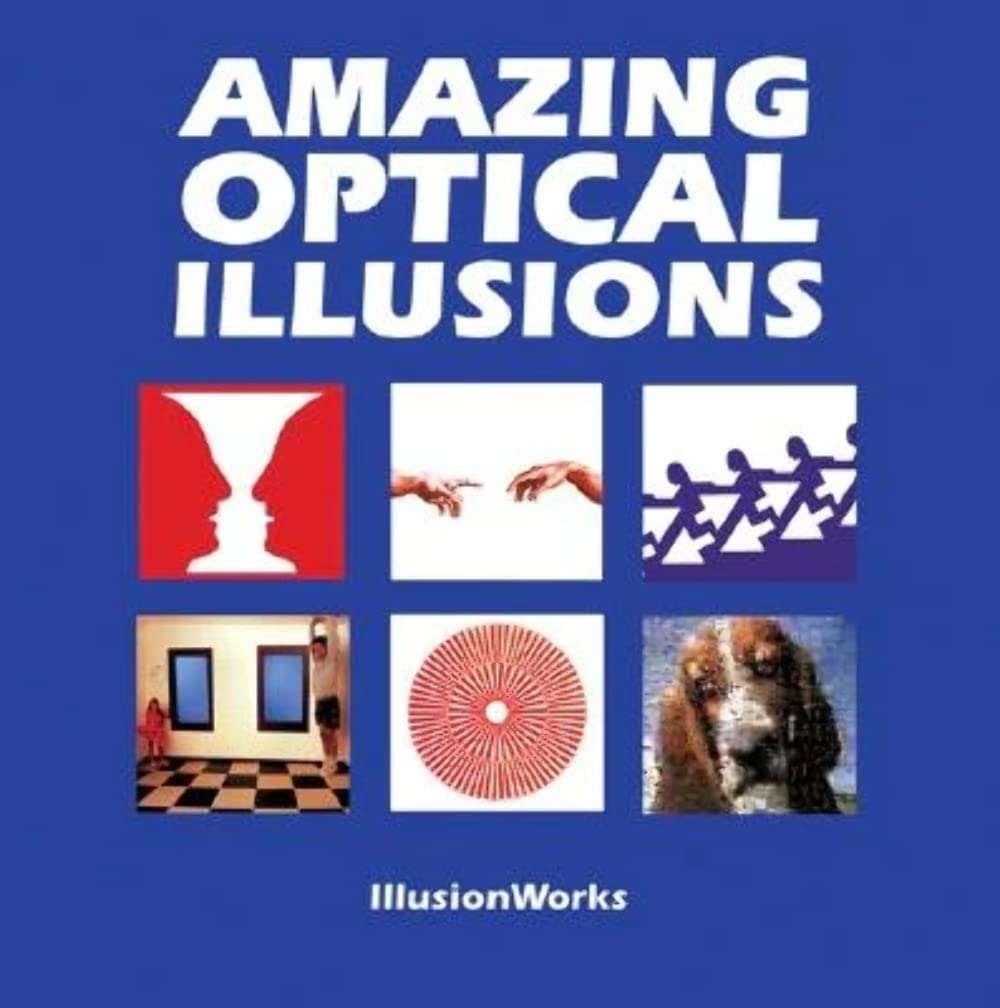 amazing optical illusions 1st edition illusionworks 1552979628, 9781552979624