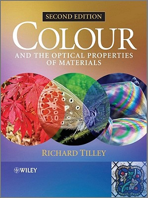 colour and the optical properties of materials an exploration of the relationship between light the optical