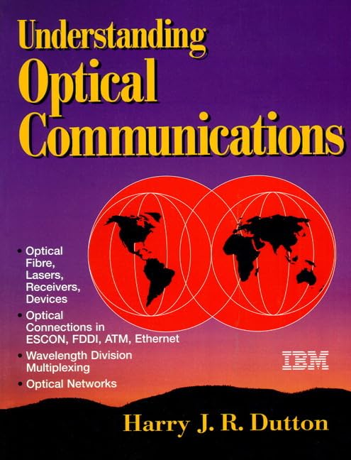 understanding optical communications 1st edition dutton, harry j. r. 0130201413, 9780130201416