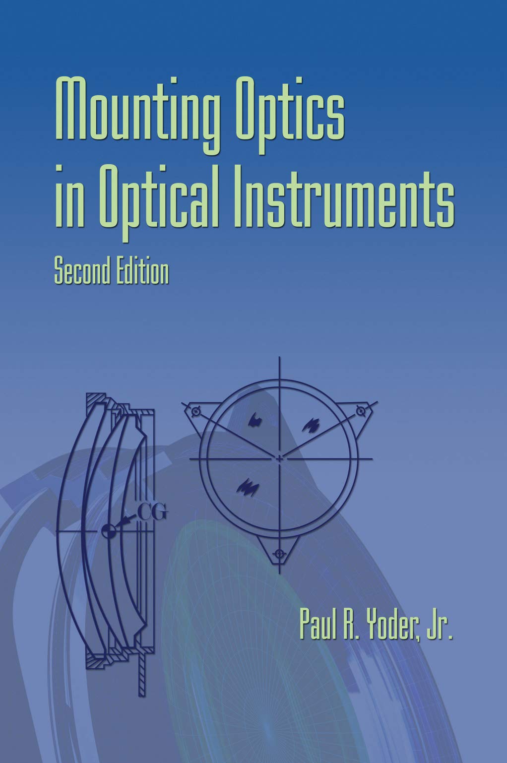 mounting optics in optical instruments 2nd edition 2nd edition paul r. yoder, jr. 0819471291, 9780819471291