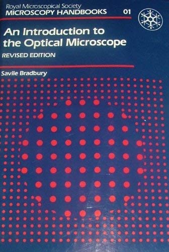 an introduction to the optical microscope revised edition savile bradbury 0198564198, 9780198564195