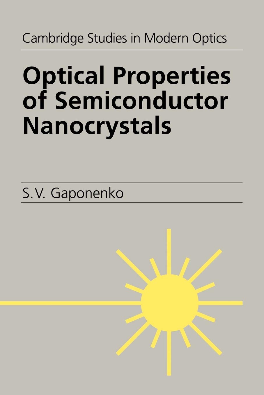 optical properties of semiconductor nanocrystals new edition gaponenko, s. v. 0521019230, 9780521019231