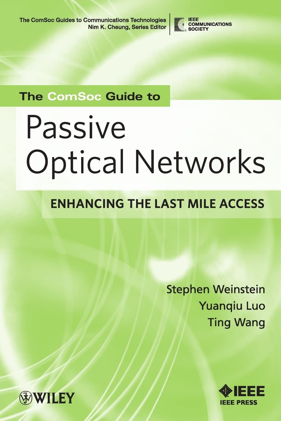 passive optical networks flattening the last mile access 1st edition weinstein, stephen b., luo, yuanqiu,