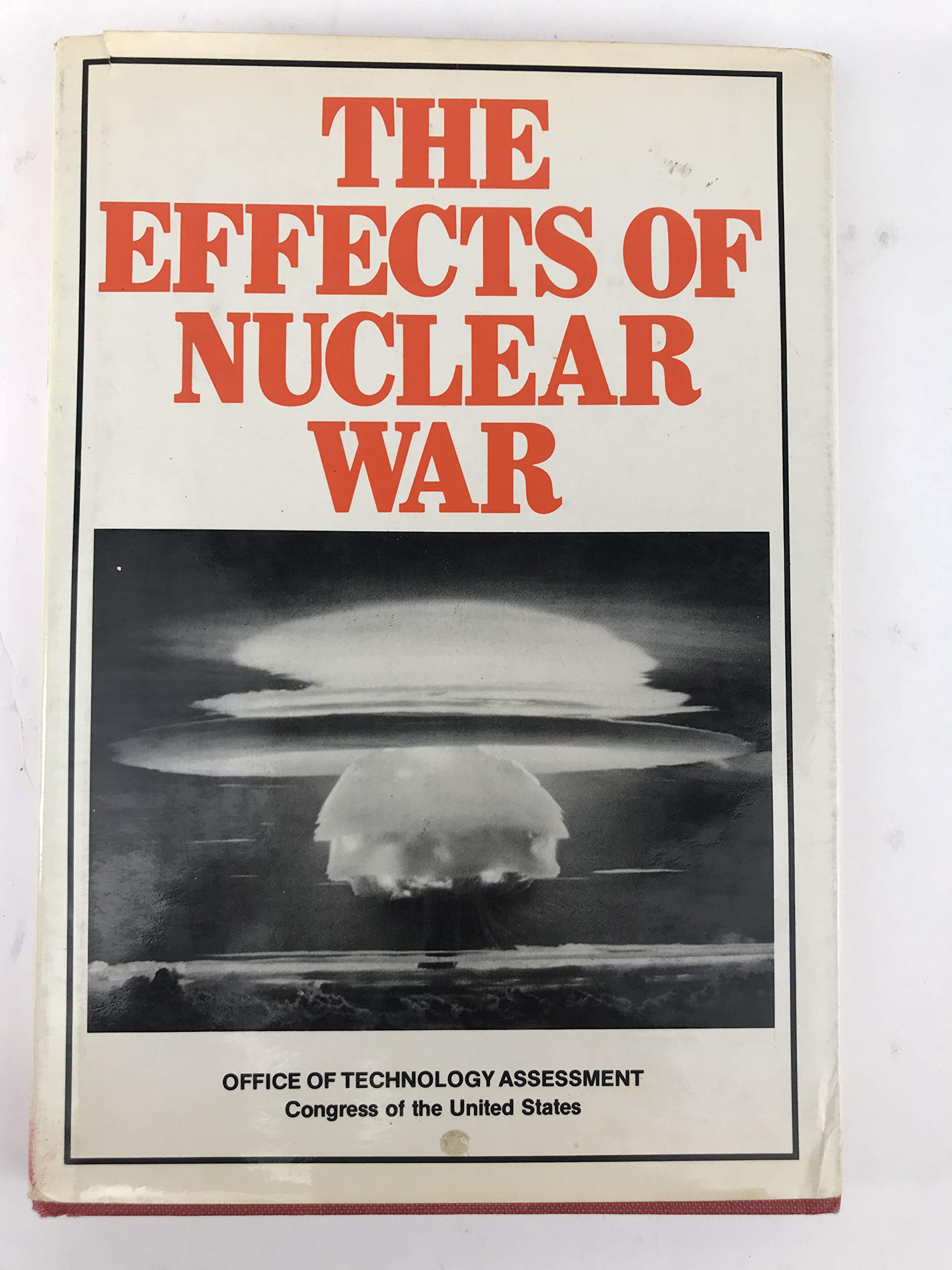 effects of nuclear war 1st edition office of technology assessment 0709903464, 9780709903468