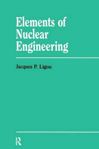 elements nuclear engineering 1st edition sara mitter, jacques p. ligou 3718603632, 9783718603633