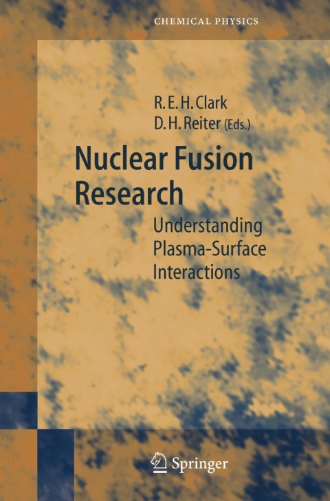 nuclear fusion research understanding plasma surface interactions 2005 edition micheal a.p. pertijs, johan