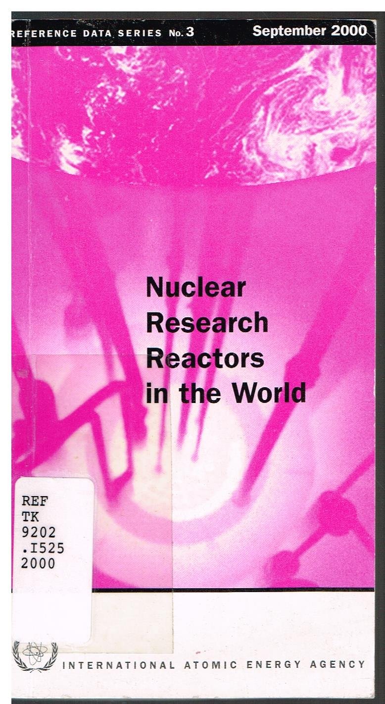 nuclear research reactors in the world  iaea 9201021003, 9789201021007