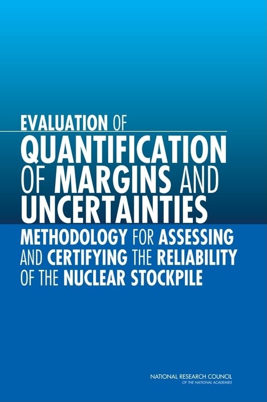 evaluation of quantification of margins and uncertainties methodology for assessing and certifying the