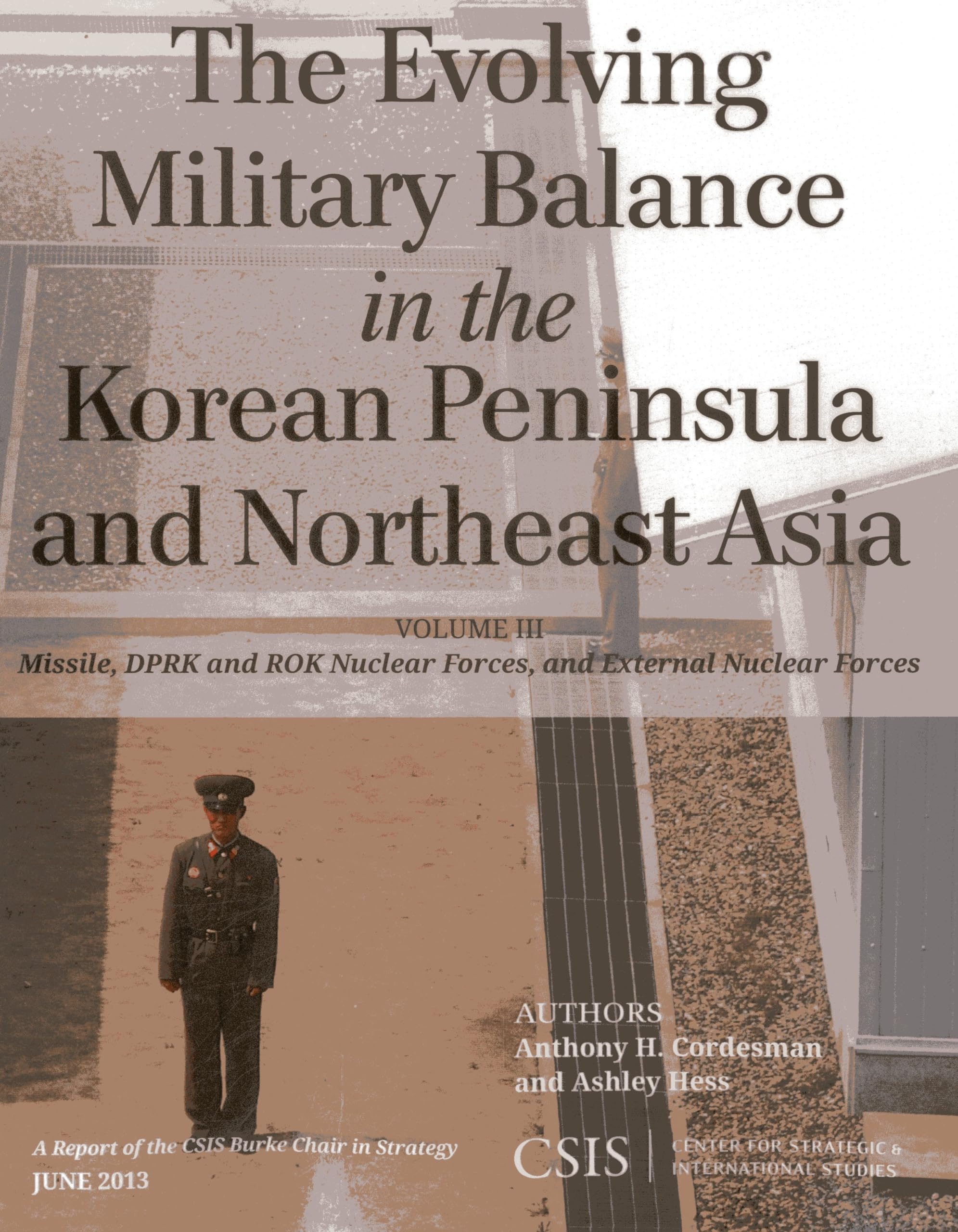 the evolving military balance in the korean peninsula and northeast asia missile dprk and rok nuclear forces
