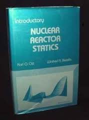 nuclear reactor statics  ott, karl o. 089448026x, 9780894480263