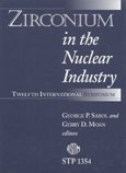 zirconium in the nuclear industry twelfth international symposium george p. sabol, gerry d. moan 0803124996,