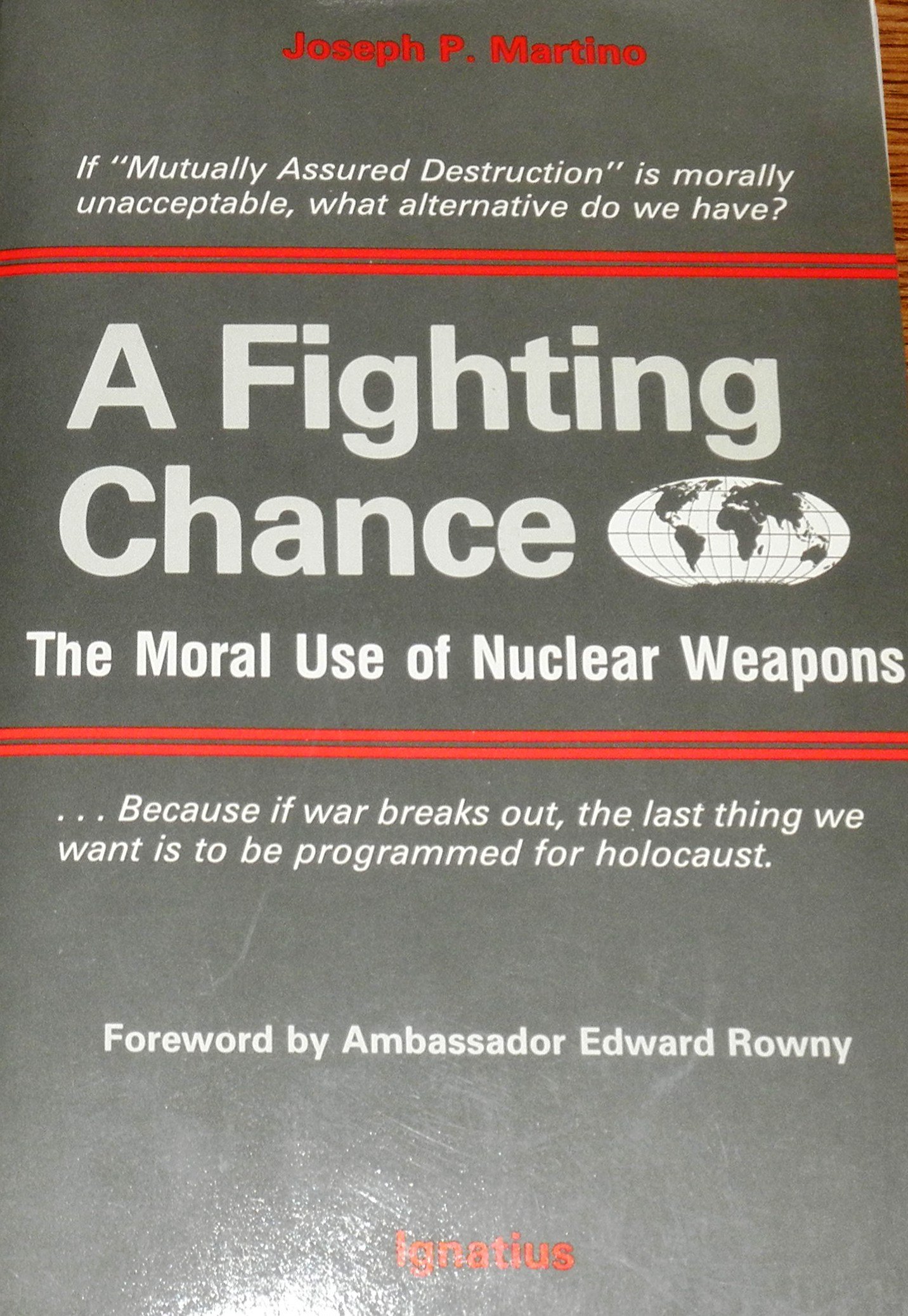 a fighting chance the moral use of nuclear weapons 1st edition joseph p. martino 0898701813, 9780898701814