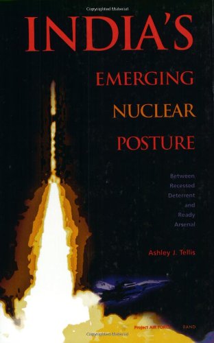 india s emerging nuclear posture between recessed deterrent and ready arsenal  tellis, ashley j. 0833027816,