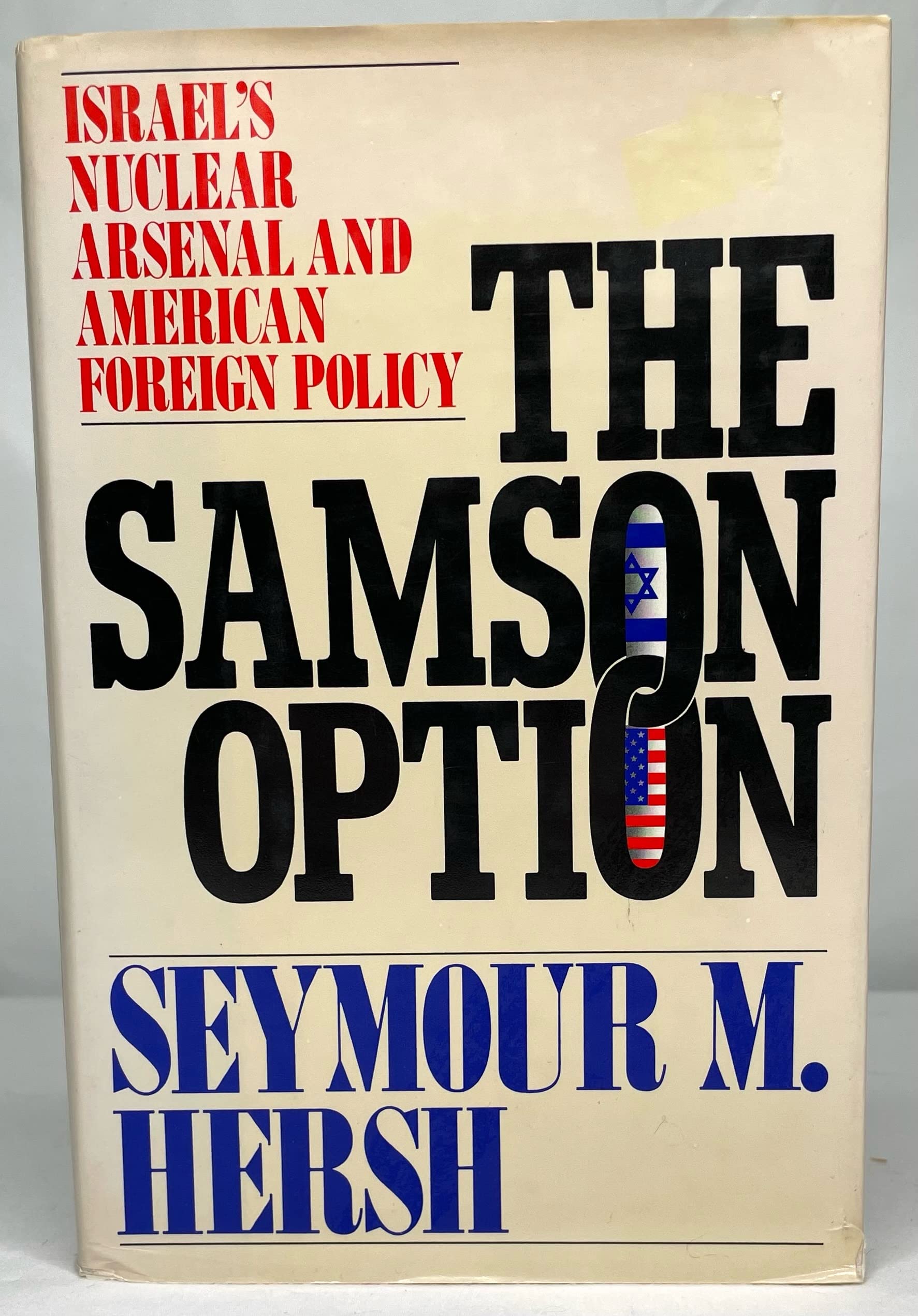 the samson option israel s nuclear arsenal and american foreign policy 1st edition hersh, seymour m.