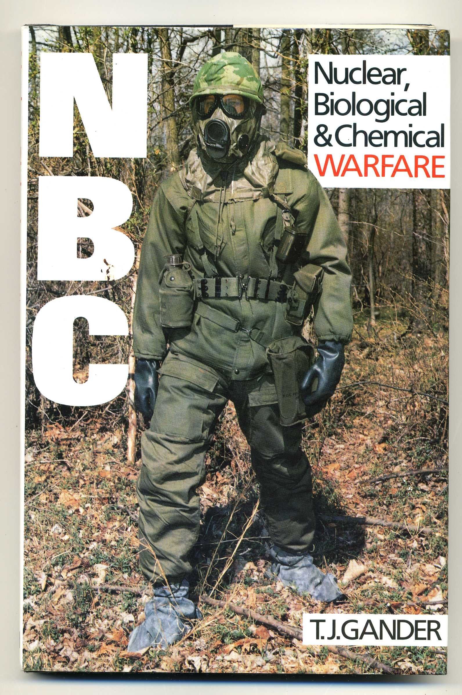 nuclear biological and chemical warfare 1st edition gander, t. j. 0711017220, 9780711017221