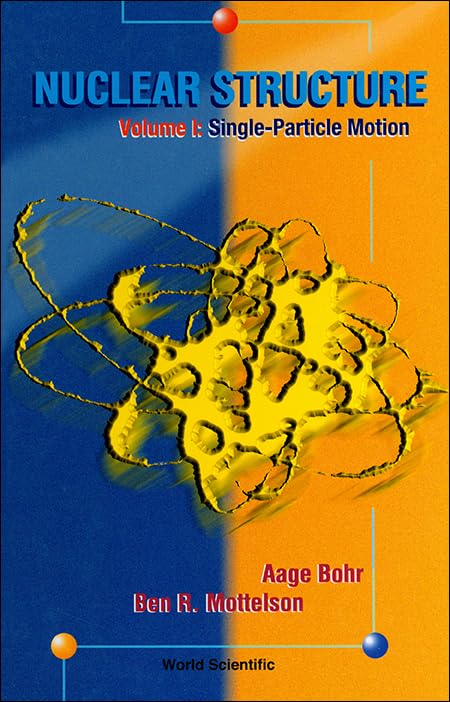 nuclear structure bohr, aage niels, mottelson, ben r 9810231970, 9789810231972