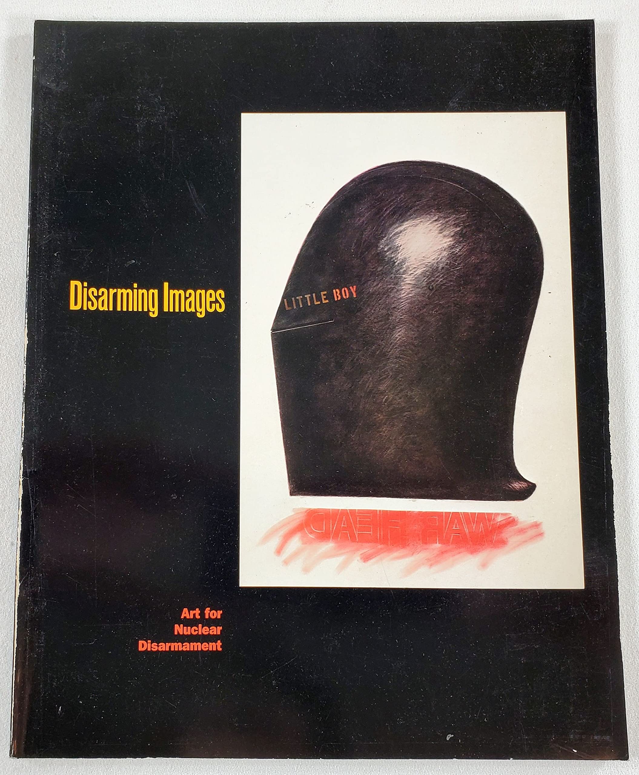 disarming images art for nuclear disarmament 1st edition national union of hospital and health care
