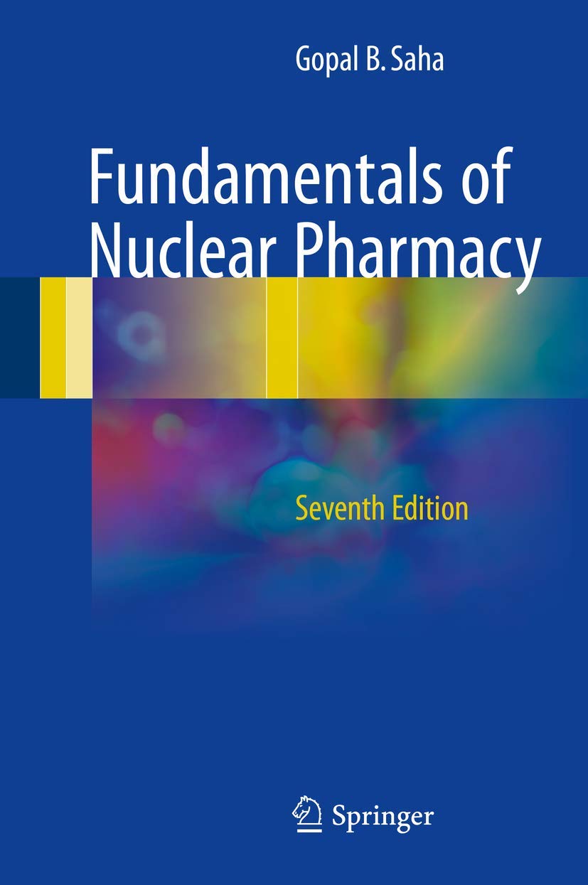 fundamentals of nuclear pharmacy 7th edition saha, gopal b. 3319575791, 9783319575797