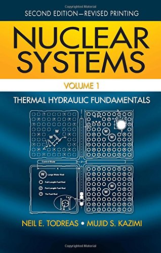 nuclear systems volume i thermal hydraulic fundamentals 2nd edition todreas, neil e., kazimi, mujid s