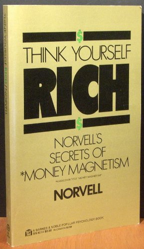 think yourself rich norvell s secret of money magnetism  norvell 0064640140, 9780064640145