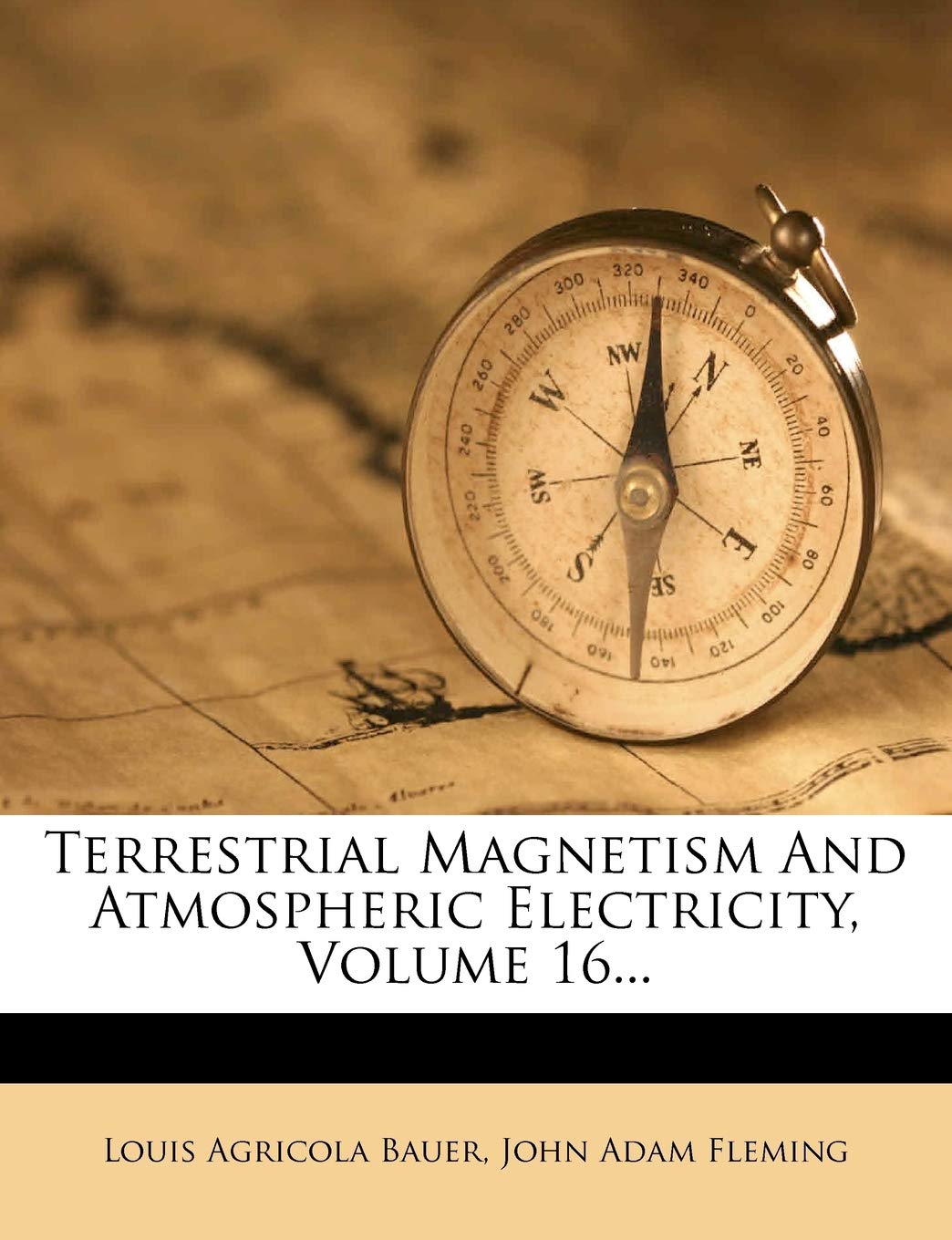terrestrial magnetism and atmospheric electricity volume  louis agricola bauer 1275973353, 9781275973350
