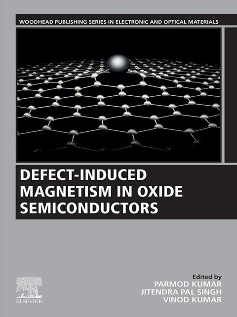defect induced magnetism in oxide semiconductors 1st edition parmod kumar 0323909086, 9780323909082
