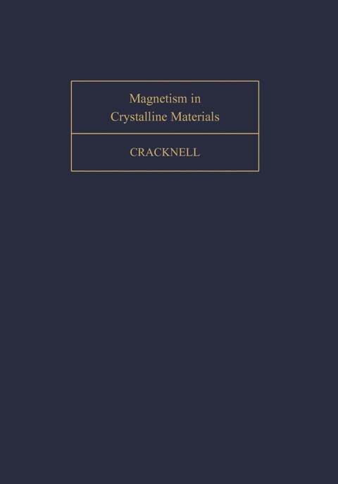magnetism in crystalline materials 2nd edition a. p. cracknell 1483187292, 9781483187297