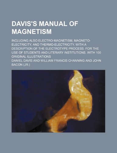 davis s manual of magnetism  daniel davis 123661903x, 9781236619037