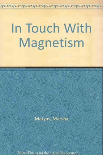 in touch with magnetism  marsha matyas 0871685531, 9780871685537