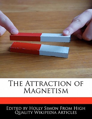 the attraction of magnetism  holly simon 124100417x, 9781241004170