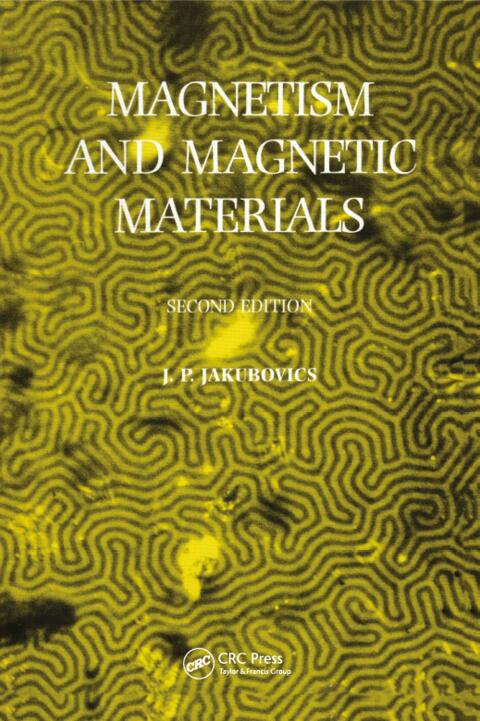magnetism and magnetic materials 2nd edition j.p. jakubovics 1000951766, 9781000951769