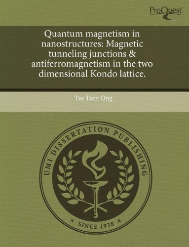 quantum magnetism in nanostructures tze tzen ong 1243664223, 9781243664228