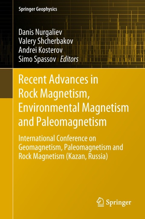 recent advances in rock magnetism environmental magnetism and paleomagnetism 2nd edition author 331990437x,