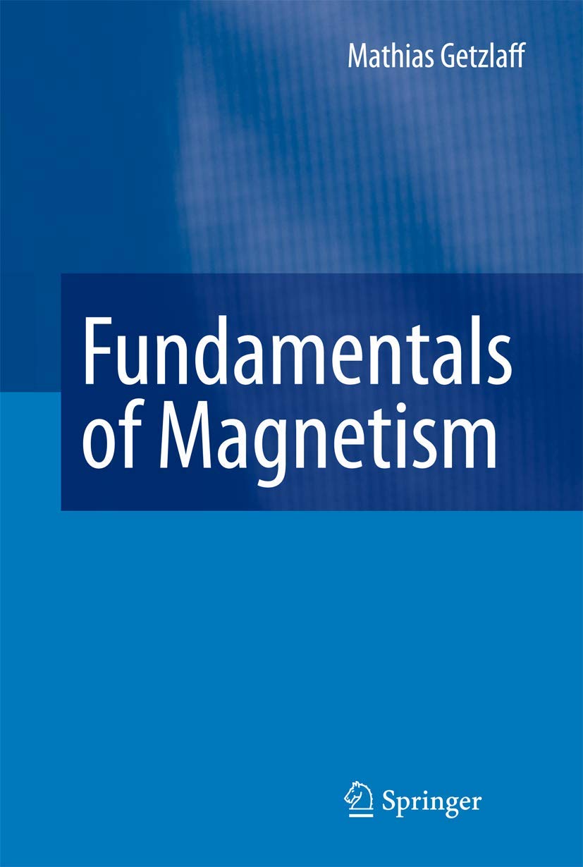 fundamentals of magnetism 1st edition mathias getzlaff 3642068278, 9783642068270
