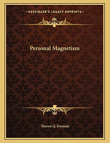 personal magnetism  theron q. dumont 1163018880, 9781163018880