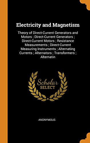 electricity and magnetism theory of direct current generators and motors direct current generators direct