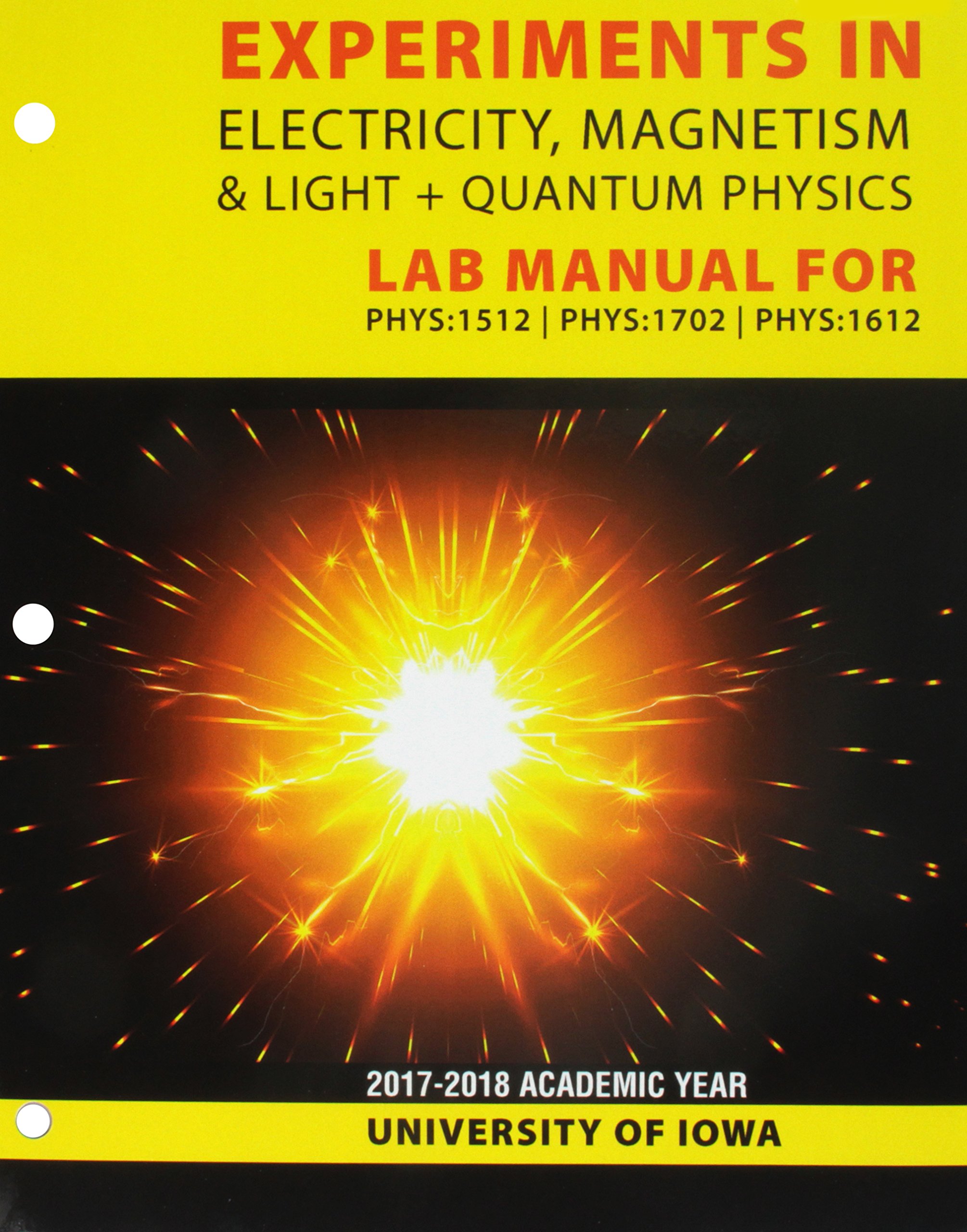 experiments in electricity magnetism and light + quantum physics laboratory manual for phys 1512 phys 1702