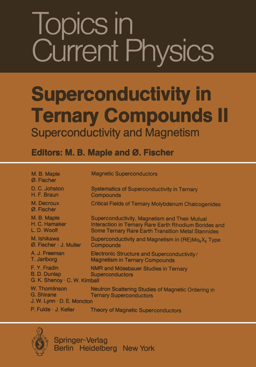 superconductivity in ternary compounds ii superconductivity and magnetism 1st edition braun, h. f., decroux,