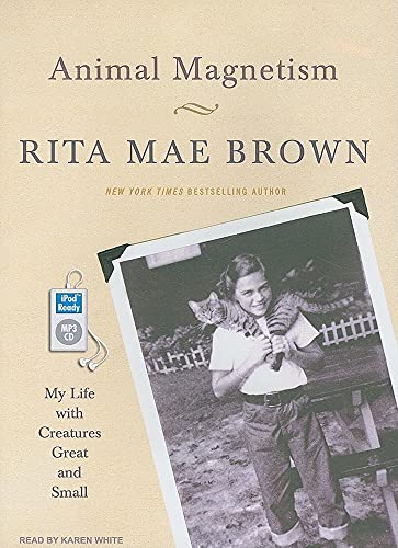 animal magnetism my life with creatures great and small mp3 - unabridged cd edition brown, rita mae