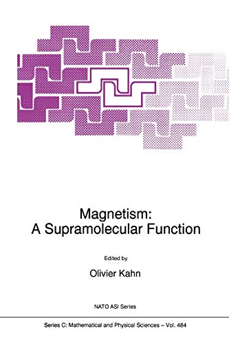 magnetism a supramolecular function 1st edition editor o. kahn 9048147301, 9789048147304