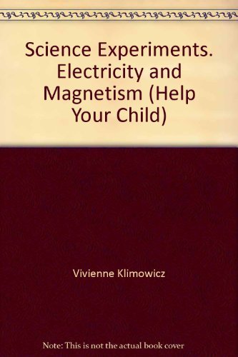 science experiments electricity and magnetism vivienne klimowicz 0340380985, 9780340380987