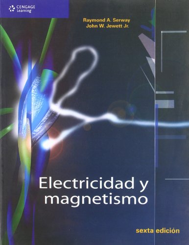 electricidad y magnetismo/ electricity and magnetism 6th edition serway, r. a. 9706865381, 9789706865380