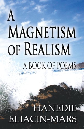 a magnetism of realism a book of poems  eliacin mars, hanedie 1630042161, 9781630042165