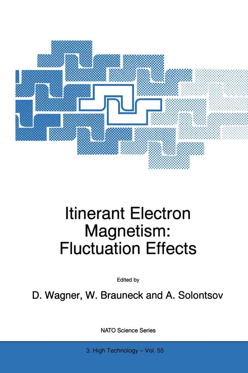 itinerant electron magnetism fluctuation effects 1998 edition dieter wagner, wolfgang brauneck, alexander