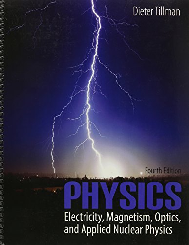 physics electricity magnetism optics and applied nuclear physics a tutorial and lab experiments 4th edition